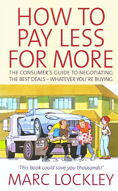 How to Pay Less for More