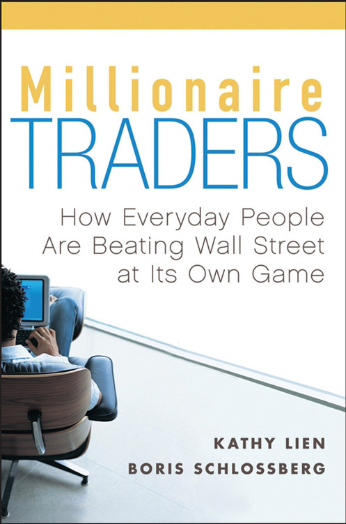 Millionaire Traders How - Everyday People Are Beating Wall Street at Its Own Game