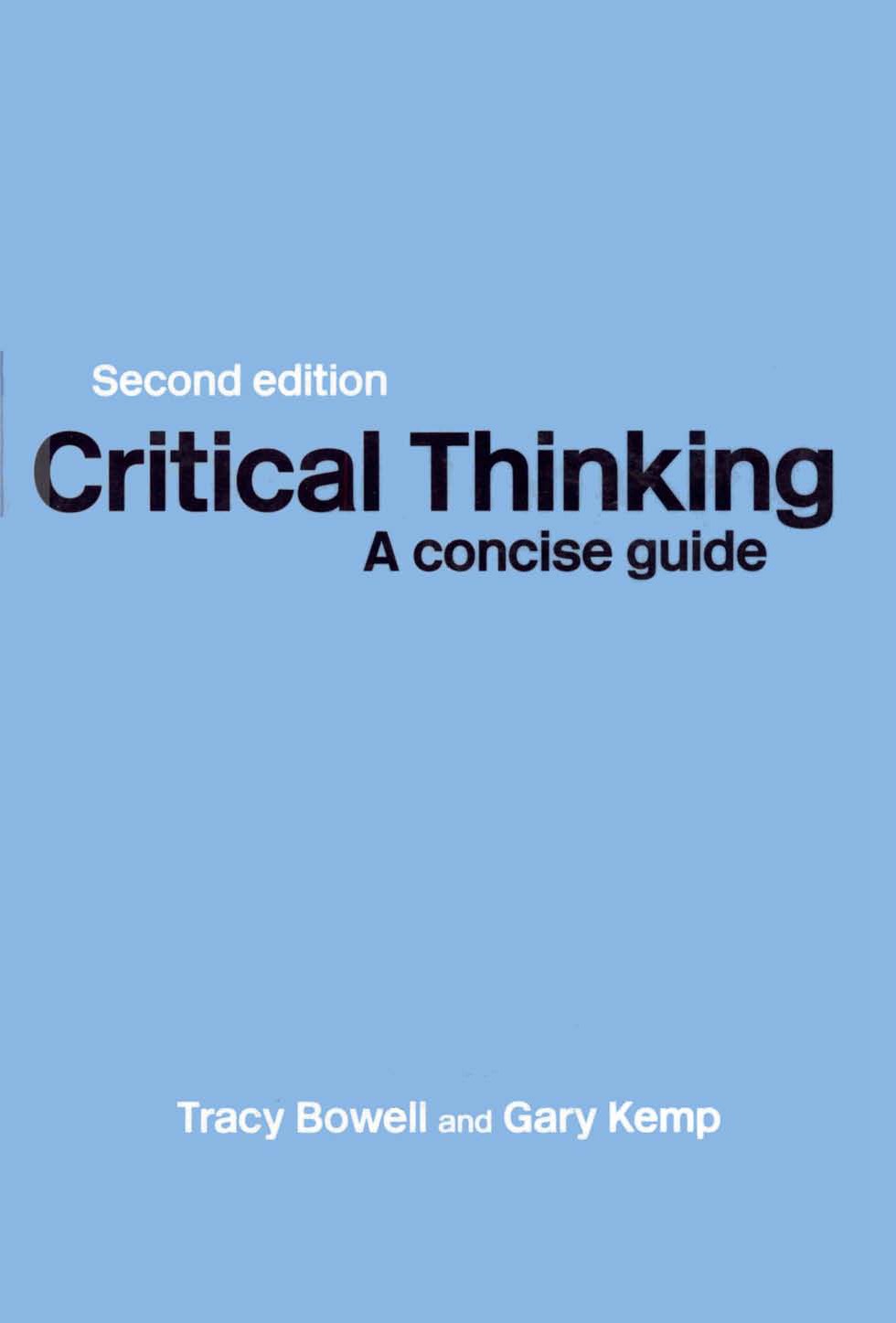 Critical Thinking: A Concise Guide, 2nd Edition