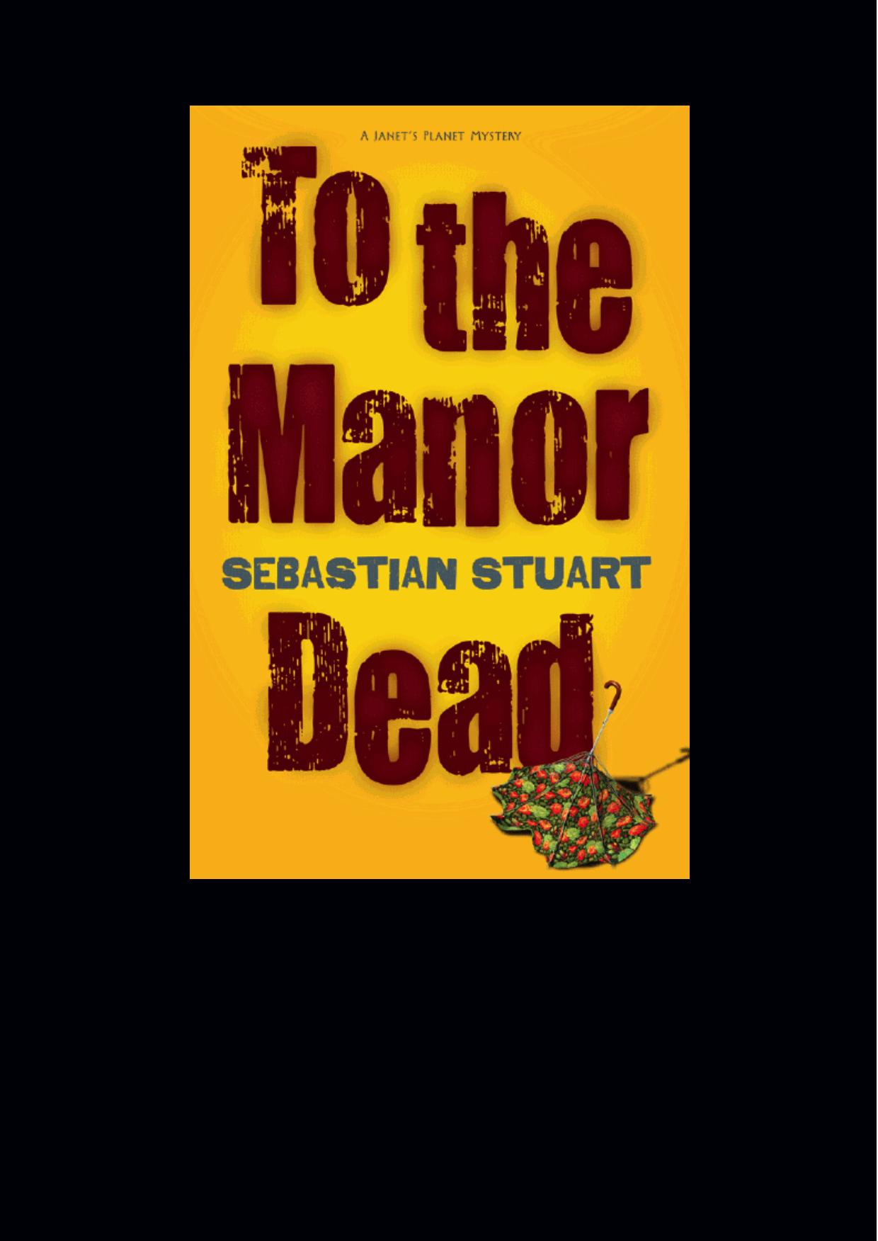 to the Manor Dead (2010)