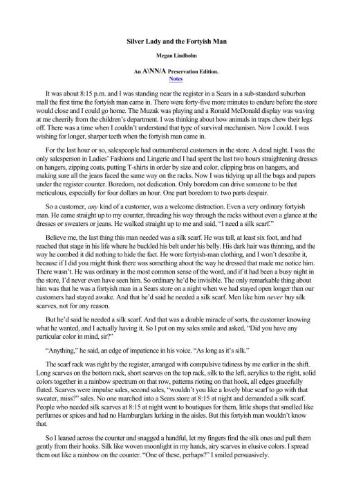 Silver Lady and the Fortyish Man