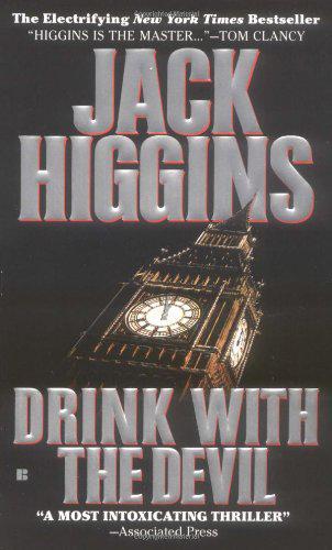 Drink With the Devil. Jack Higgins