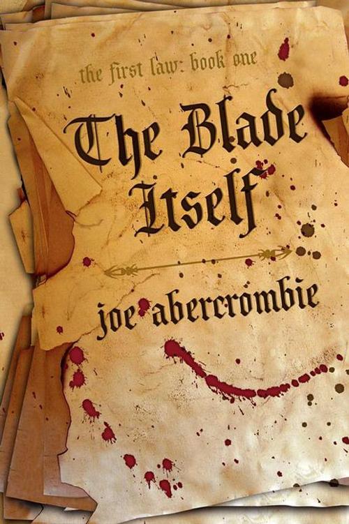 The Blade Itself: Book One of the First Law (First Law 1)