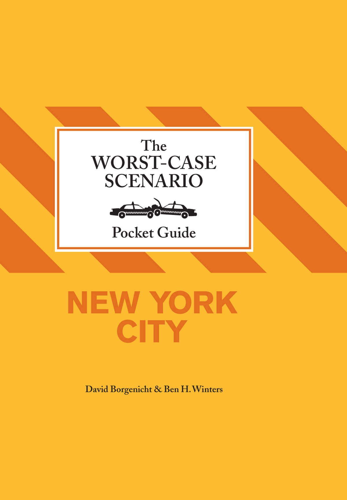 The Worst-Case Scenairo Pocket Guide: New York City