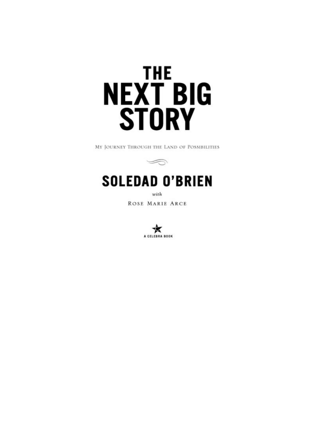 The Next Big Story: My Journey Through the Land of Possibilities