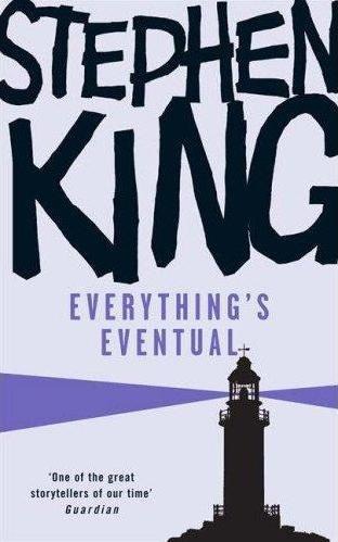 Everything's Eventual: 14 Dark Tales
