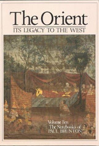 The Orient: Its Legacy to the West (Volume 10)