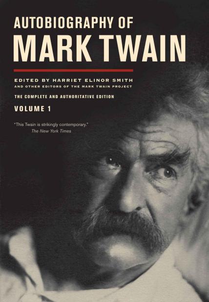 Autobiography Of Mark Twain, Volume 1