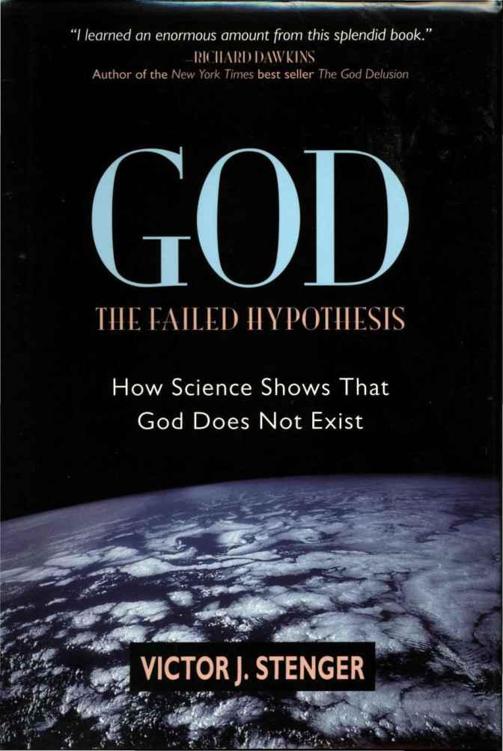 God: the failed hypothesis : how science shows that God does not exist