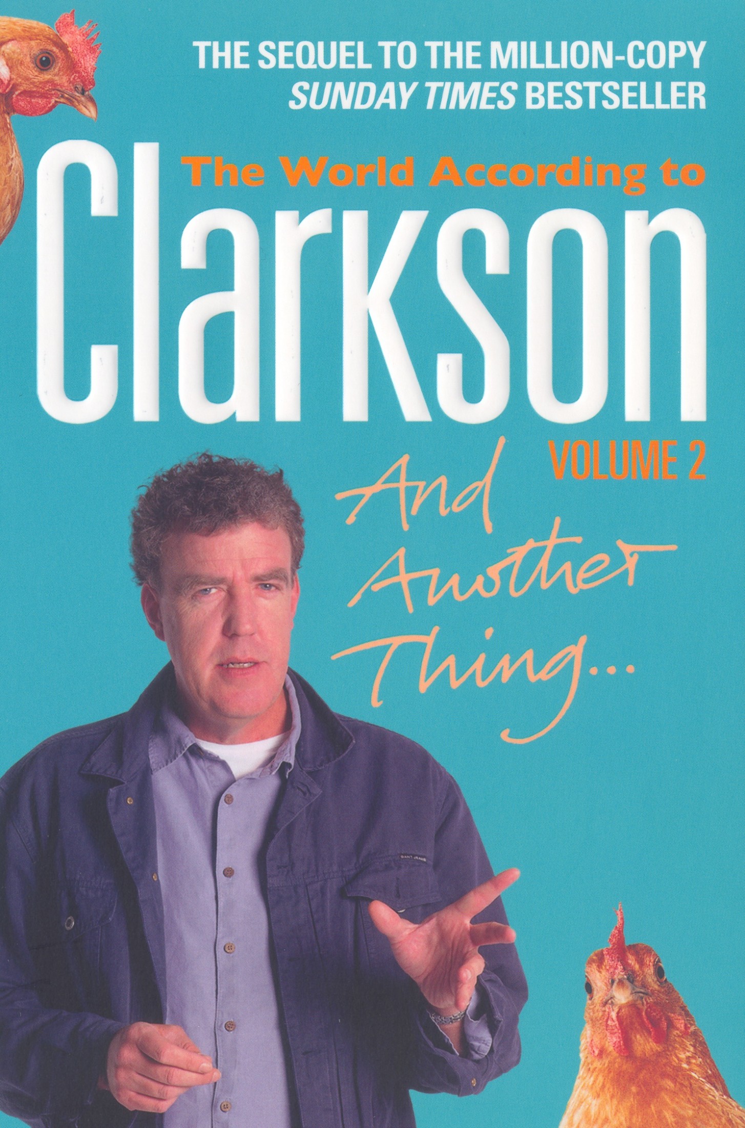 And another thing--: the world according to Clarkson