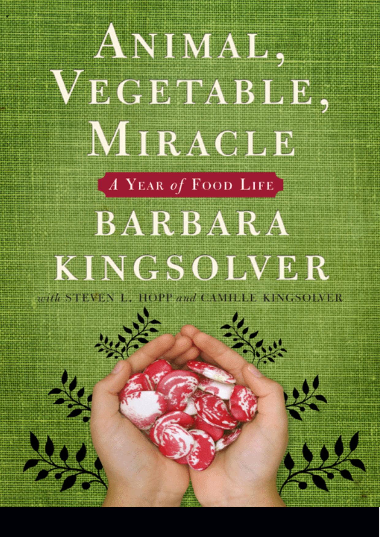 Animal, Vegetable, Miracle