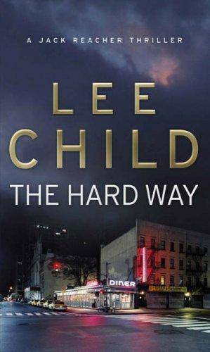 Hard Way (Jack Reacher, No 10)