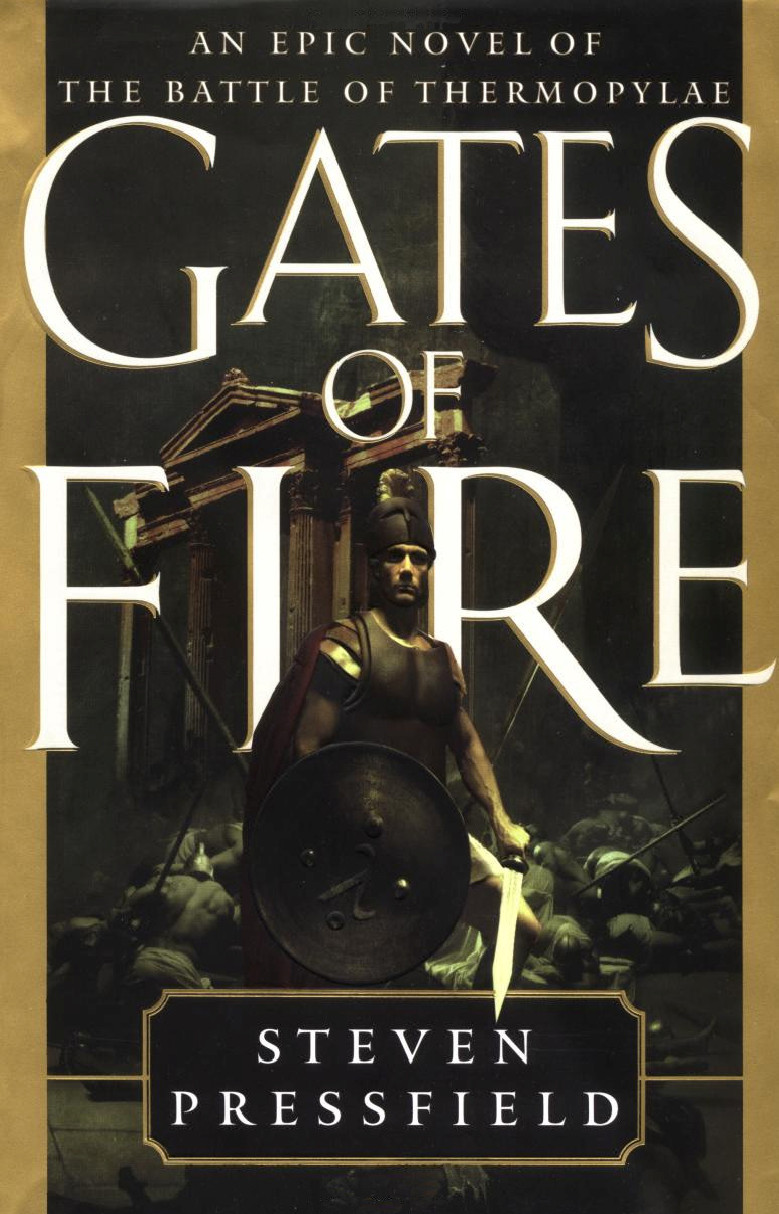 Gates of Fire: A Novel of Thermopylae