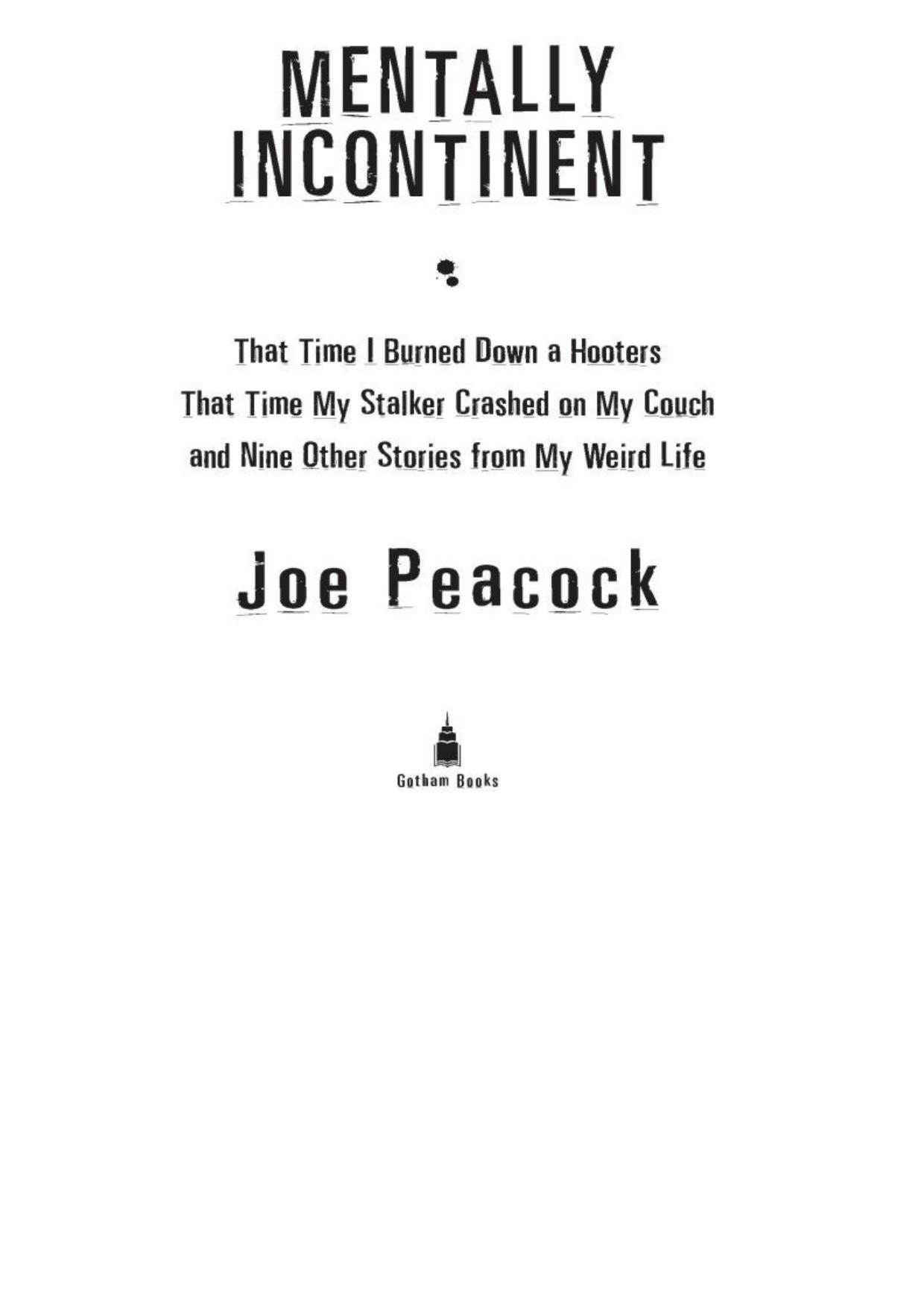 Mentally Incontinent