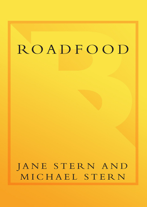 Roadfood: The Coast-To-Coast Guide to 700 of the Best Barbecue Joints, Lobster Shacks, Ice Cream Parlors, Highway Diners, and Much, Much More