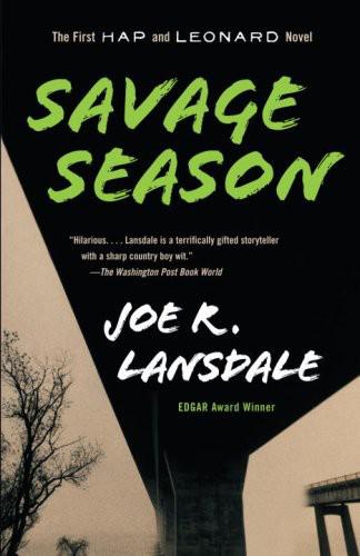 Savage Season: A Hap and Leonard Novel