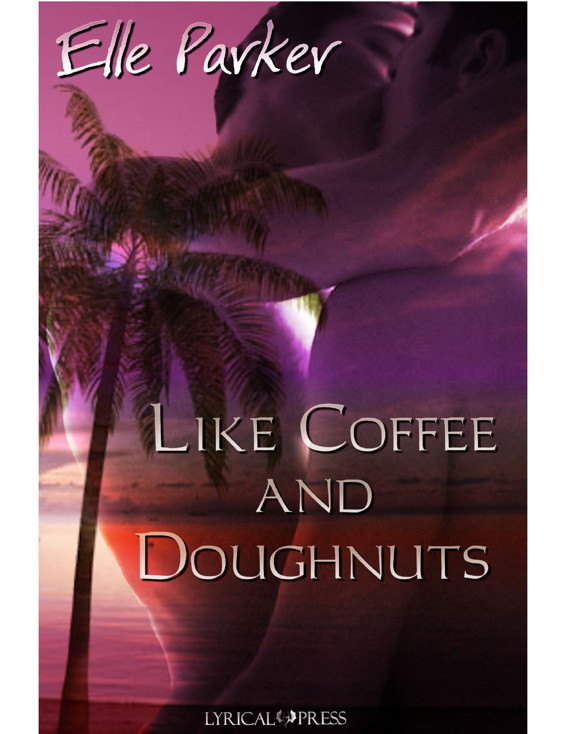 Like Coffee and Doughnuts