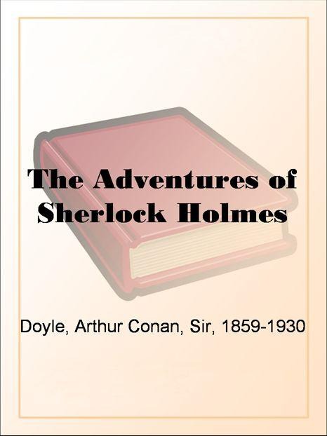 The Adventures of Sherlock Holmes Smithsonian Historical Performances