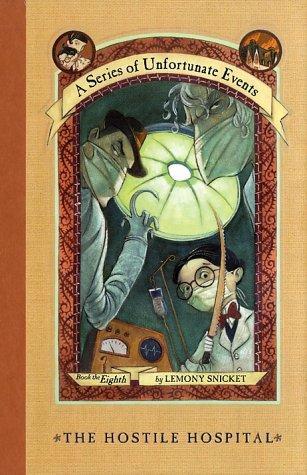 The Hostile Hospital (Series of Unfortunate Events)