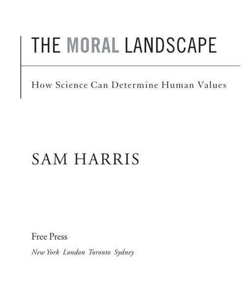 The Moral Landscape: How Science Can Determine Human Values