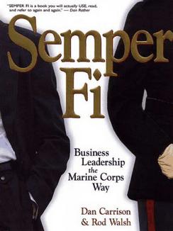 Semper Fi: Business Leadership the Marine Corps Way