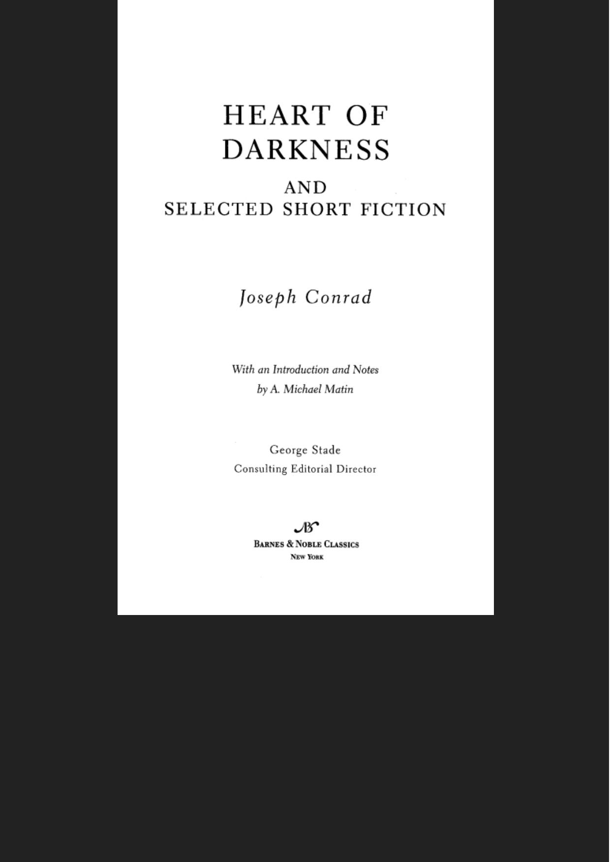 Heart of Darkness and Selected Short Fiction (Barnes & Noble Classics Series)