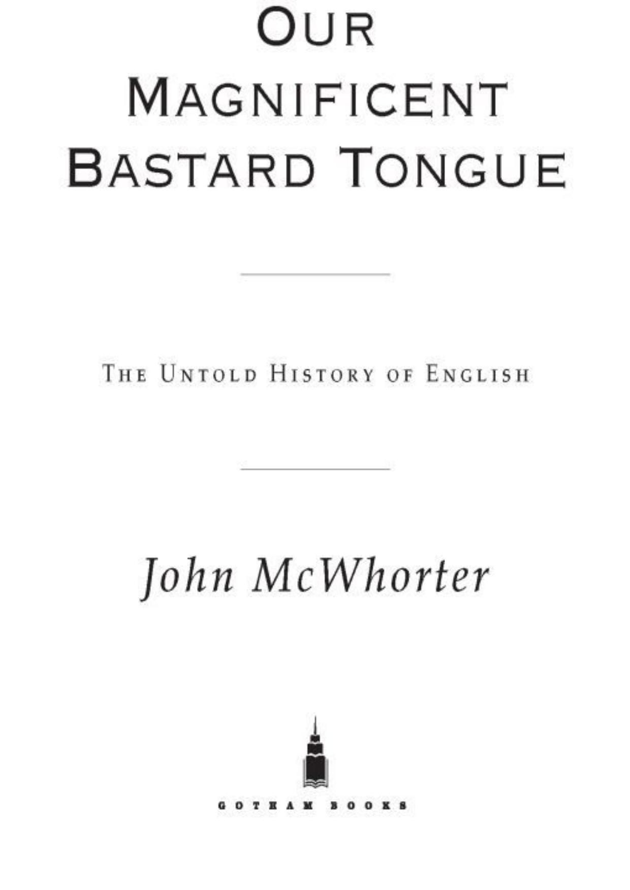 Our Magnificent Bastard Tongue