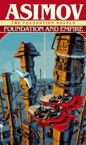 Foundation and Empire (The Isaac Asimov Collection)