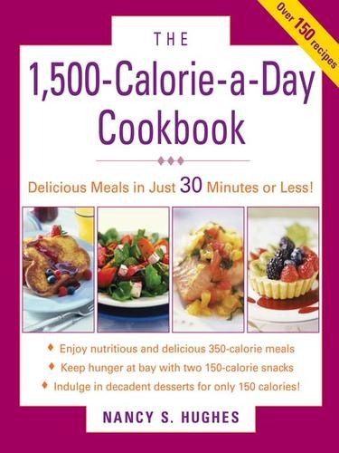 The 1500-Calorie-A-Day Cookbook