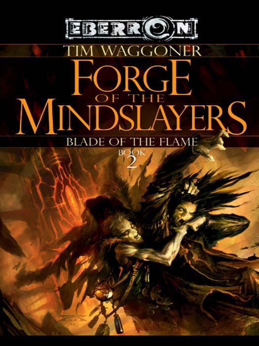 Forge of the Mindslayers: Blade of the Flame Book 2