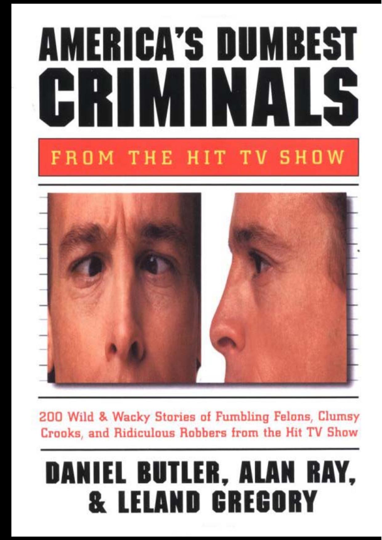 America's Dumbest Criminals