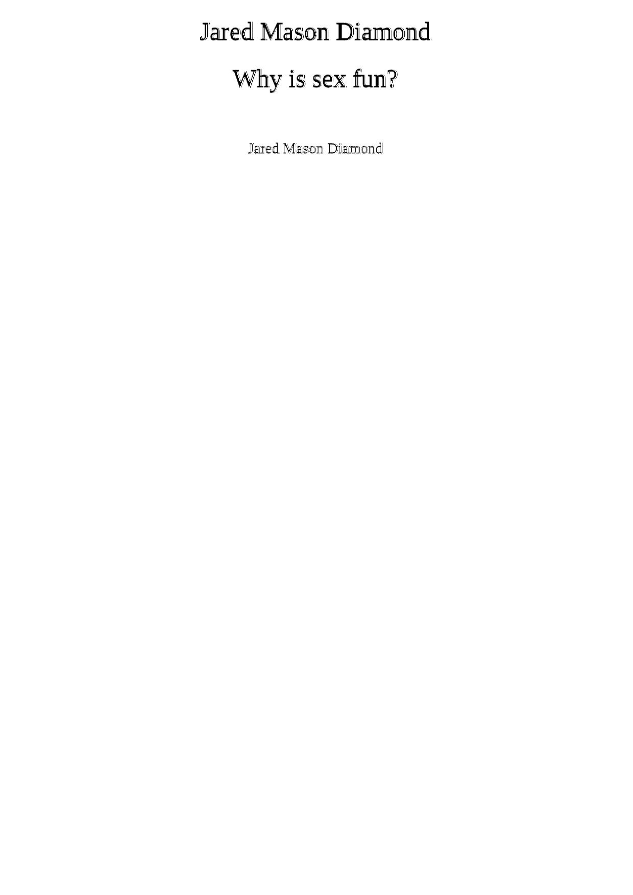 Why is Sex Fun?: the evolution of human sexuality