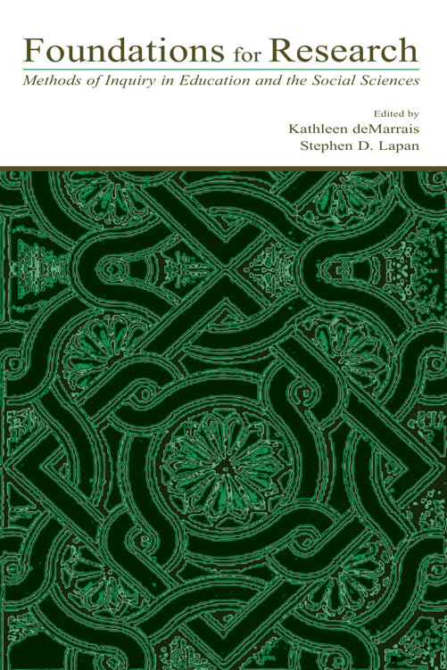Foundations for Research: Methods of Inquiry in Education and the Social Sciences