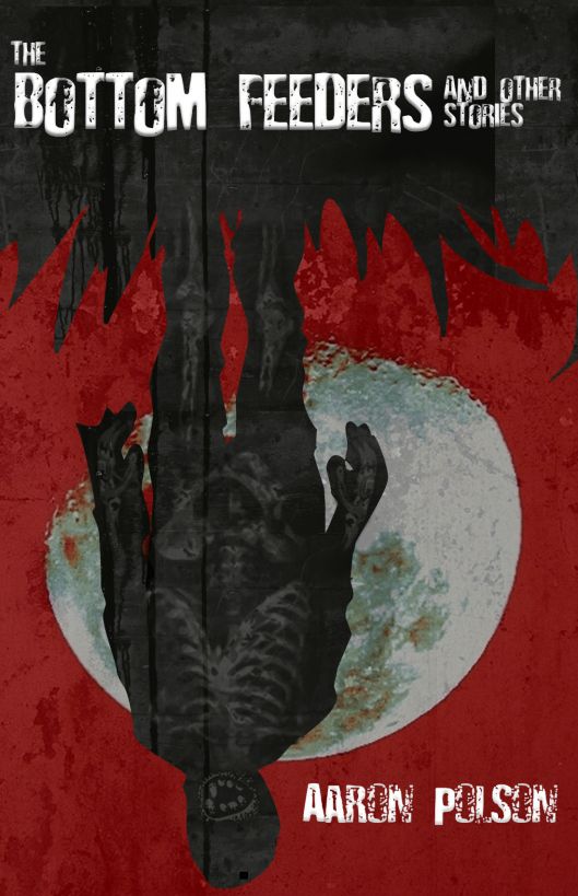 the Bottom Feeders and Other Stories (2010)