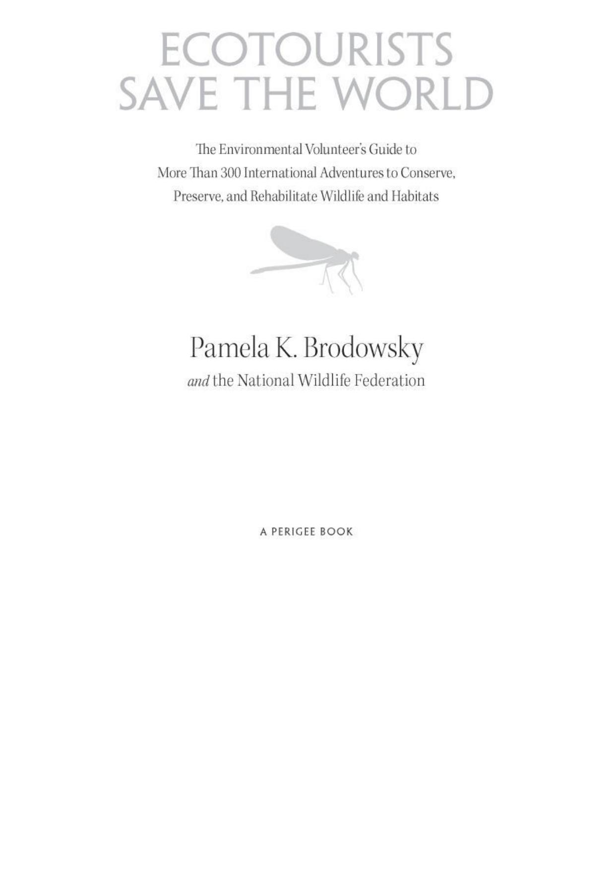 Ecotourists Save the World