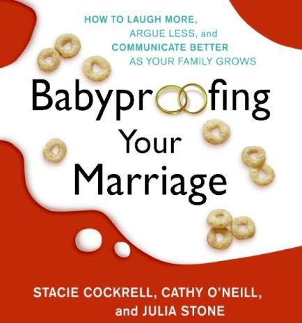 Babyproofing Your Marriage CD: How to Laugh More, Argue Less, and Communicate Better as Your Family Grows