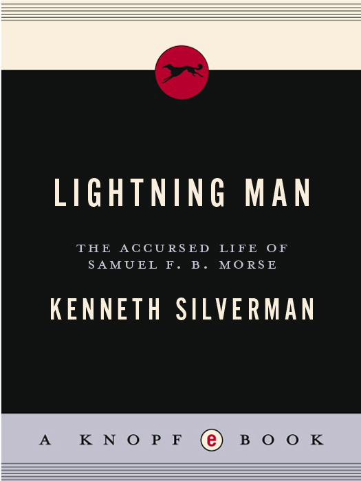 Lightning Man: The Accursed Life of Samuel F. B. Morse
