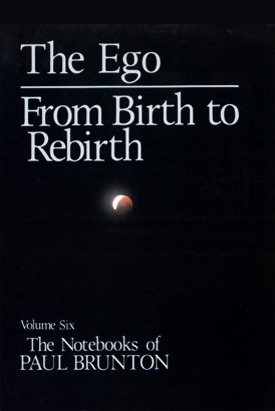 06 - The Ego ; From Birth to Rebirth