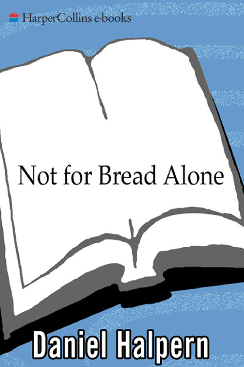 Not for Bread Alone