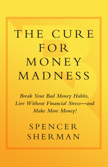 The Cure for Money Madness