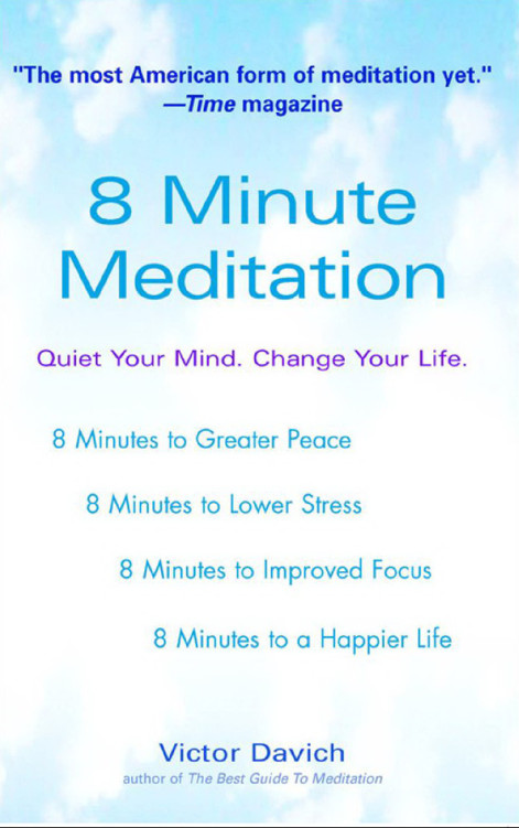 8 minute meditation: quiet you mind, change your life