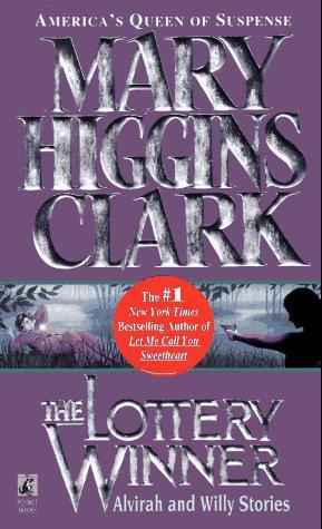 The Lottery Winner: Alvirah and Willy Stories