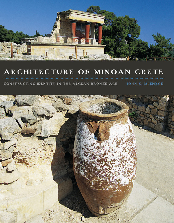 Architecture of Minoan Crete (2010)