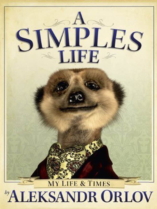 A Simples Life: My Life and Times