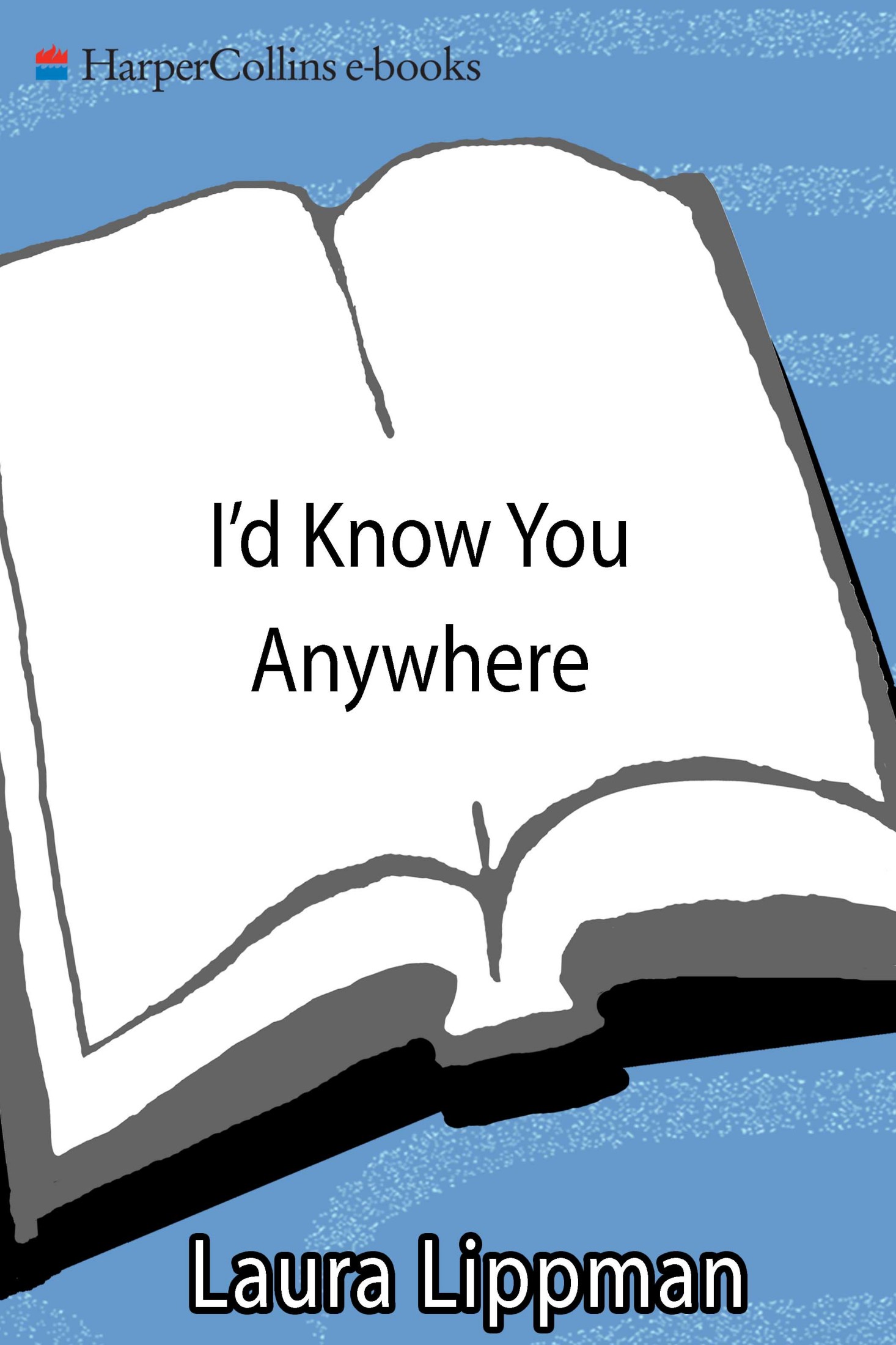 I'd Know You Anywhere (2010)