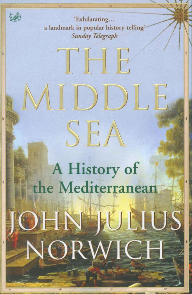 The Middle Sea: A History of the Mediterranean