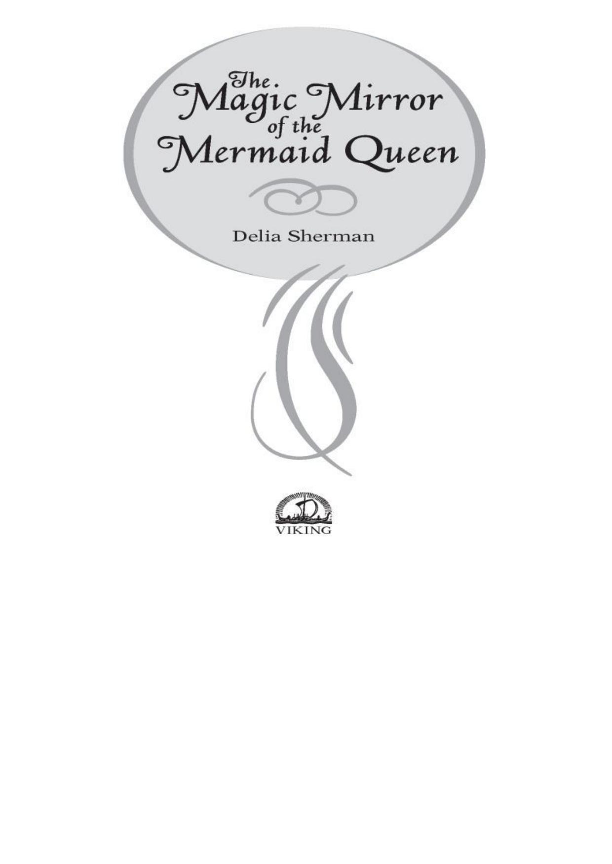 The Magic Mirror of the Mermaid Queen