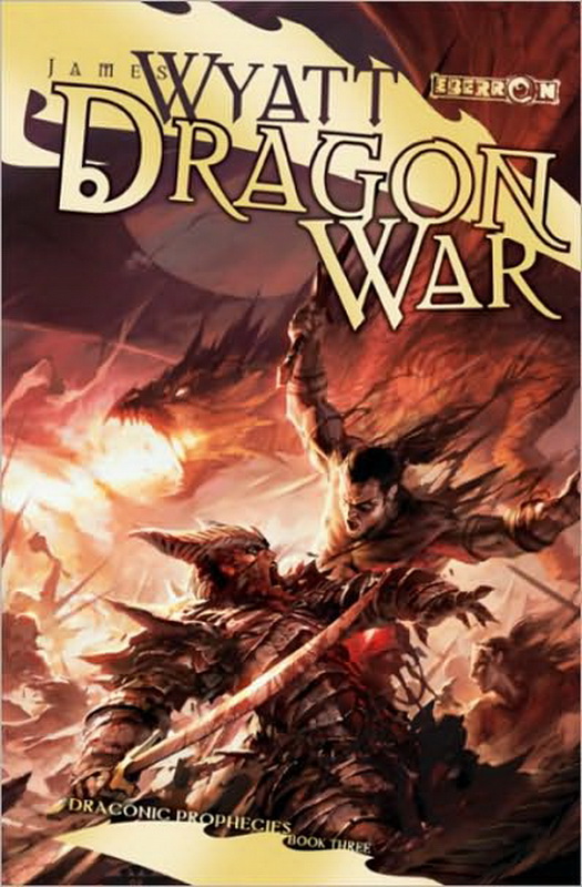 Dragon War: The Draconic Prophecies - Book Three