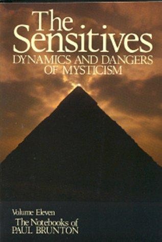 The Sensitives: Dynamics and Dangers of Mysticism (Volume 11)