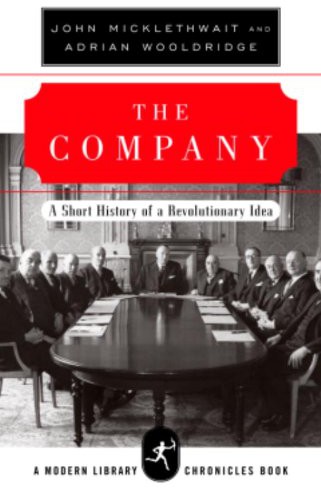 Company: A Short History of a Revolutionary Idea